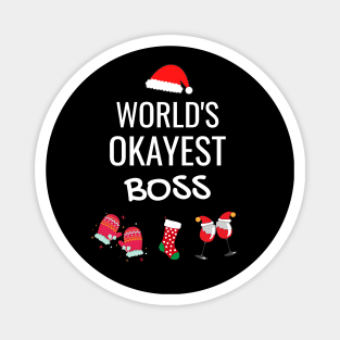 World's Okayest Boss Funny Tees, Funny Christmas Gifts Ideas for Boss Magnet